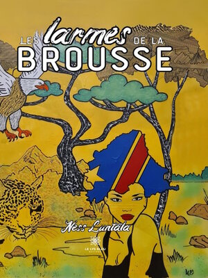 cover image of Les larmes de la brousse